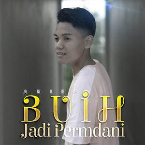 Arief - Buih Jadi Permadani