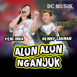 Denny Caknan, Yeni Inka - Alun Alun Nganjuk