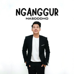 Masdddho - NGANGGUR