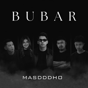 Masdddho - BUBAR